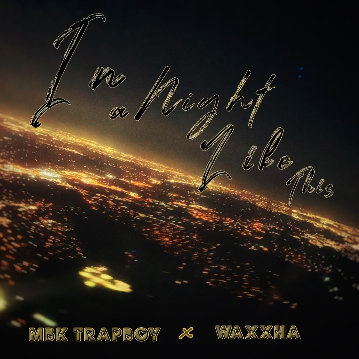 In a Night Like This (feat. Waxxha) - Single by Mbk Trapboy album cover