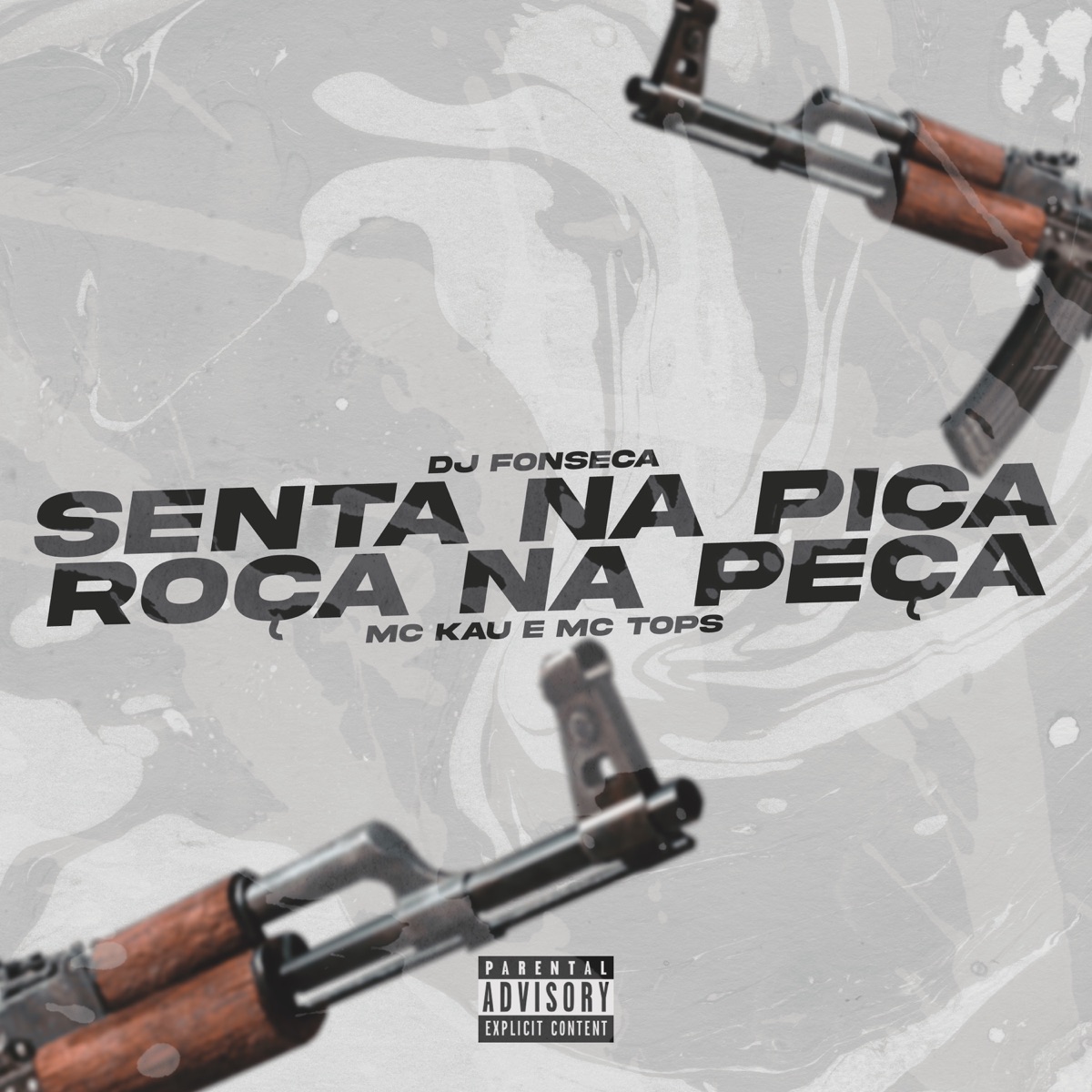Senta na Pica, Roça na Peça - Single by DJ Fonseca, MC KAU & Mc Tops album cover