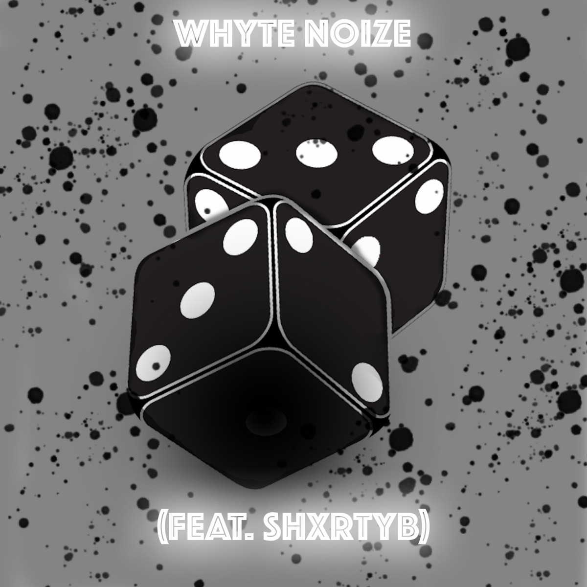 Roll the Dice (feat. ShxrtyB) - Single by Whyte Noize album cover