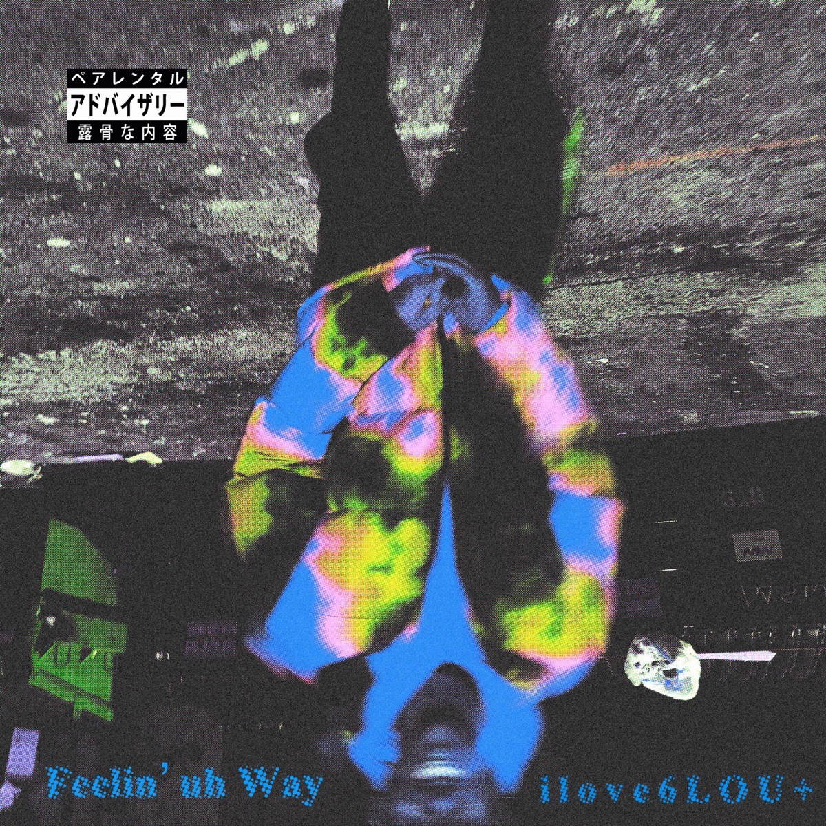 Feelin' uh Way (feat. awfgrid) - Single by 6LOU album cover