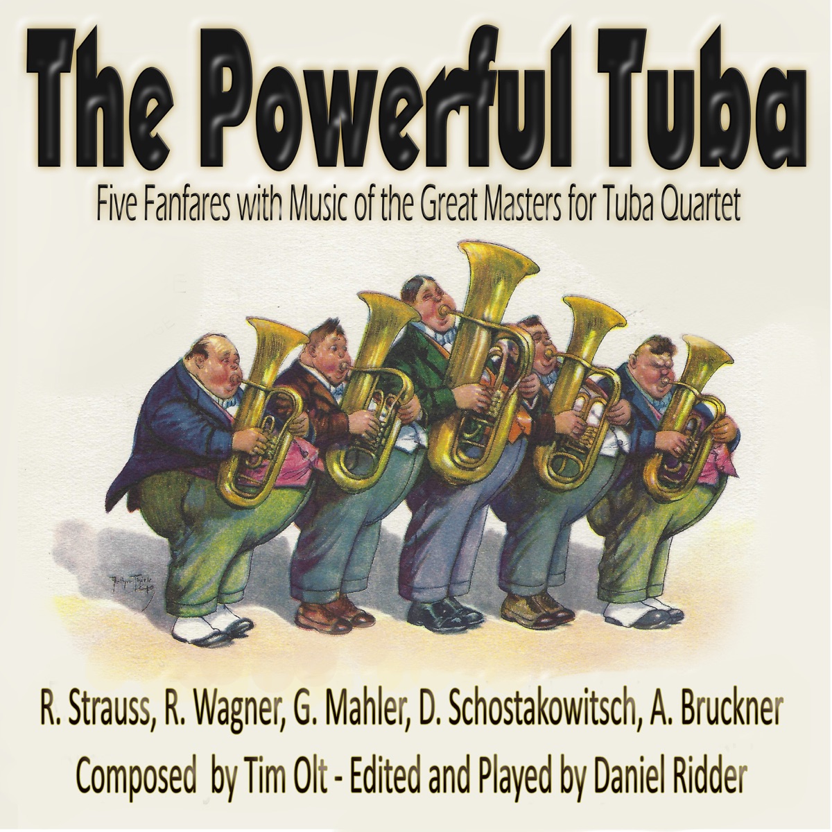 The Powerful Tuba - Five Fanfares for Tuba Quartet - EP by Daniel Ridder album cover