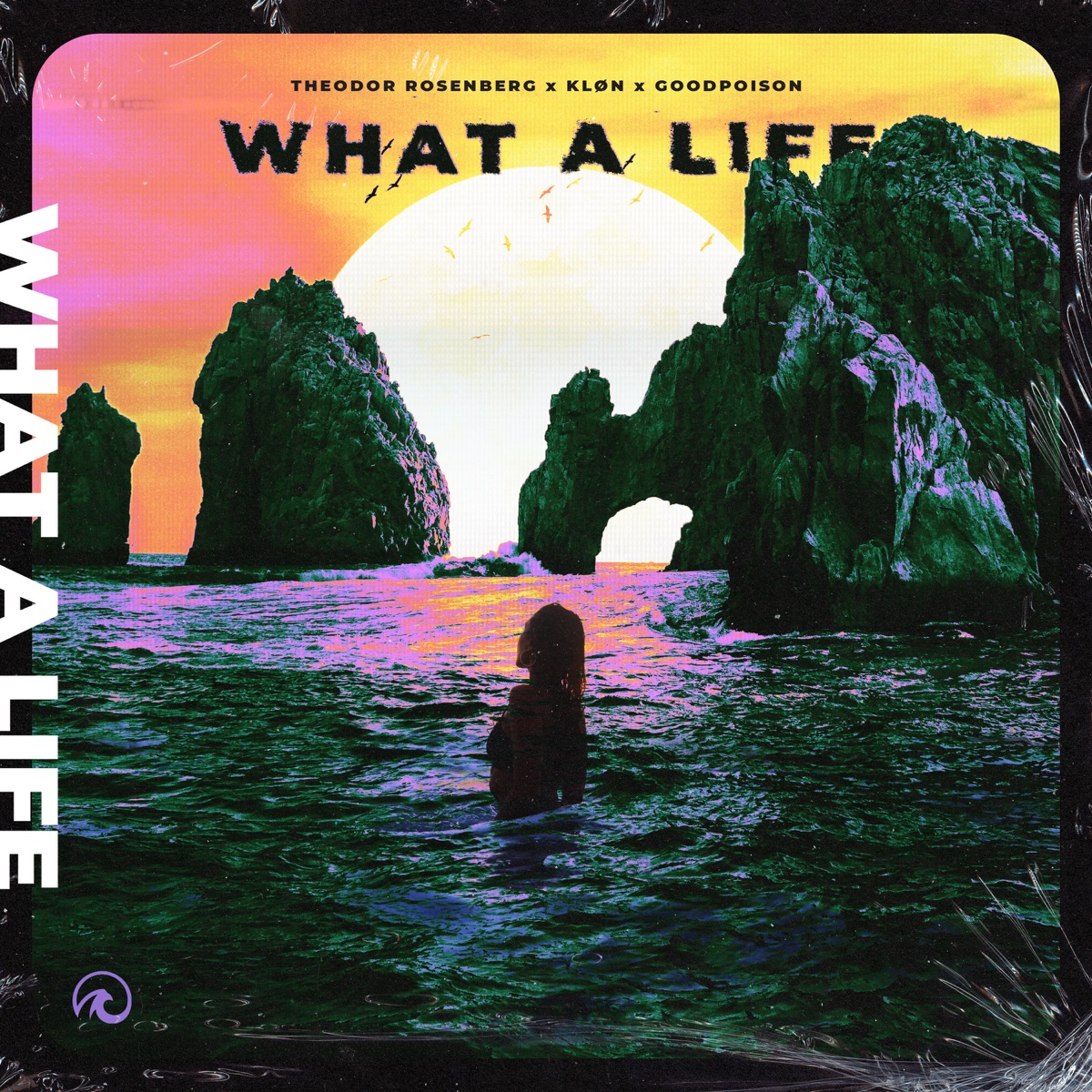 What a Life - Single by Theodor Rosenberg, Klön & goodpoison album cover