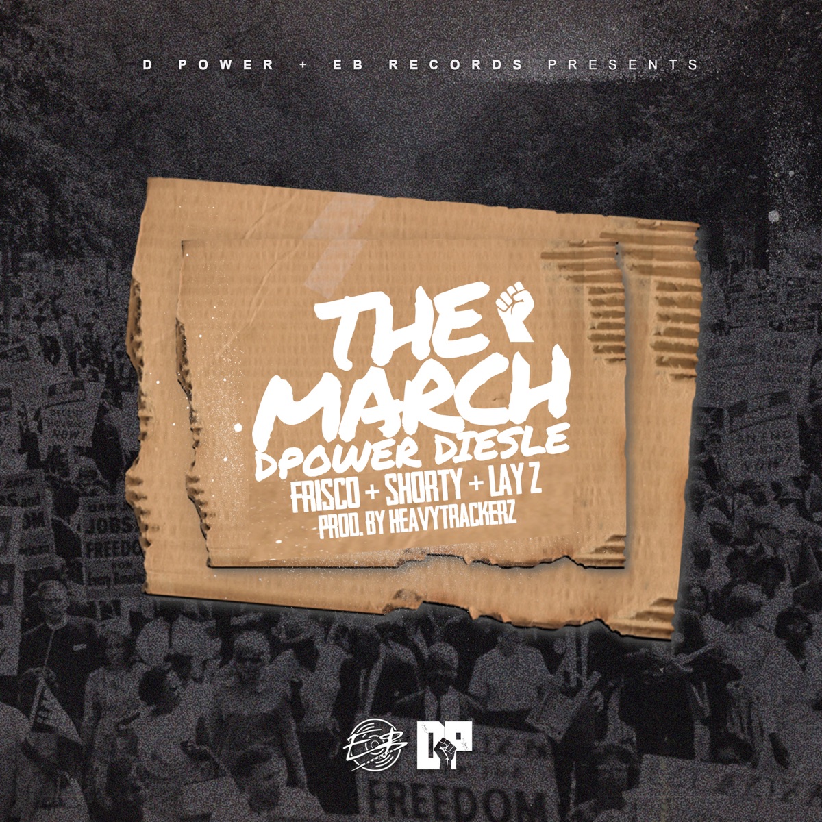The March (feat. Lay Z) - Single by Diesle D-Power, Frisco & DJ Shorty album cover