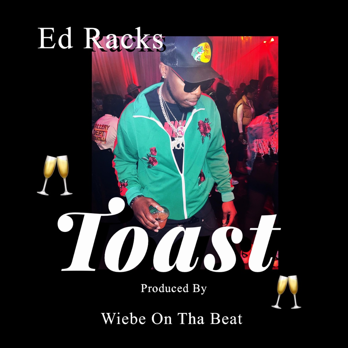 Toast - Single by Ed Racks album cover