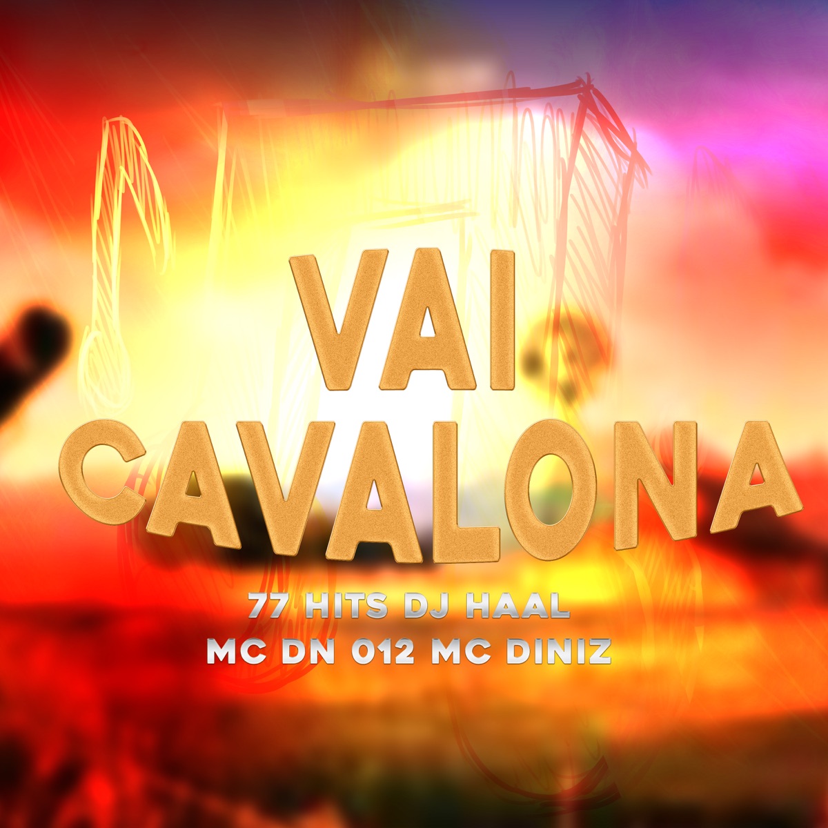 Vai Cavalona - Single by DJ Haal, MC Diniz & Mc DN 012 album cover