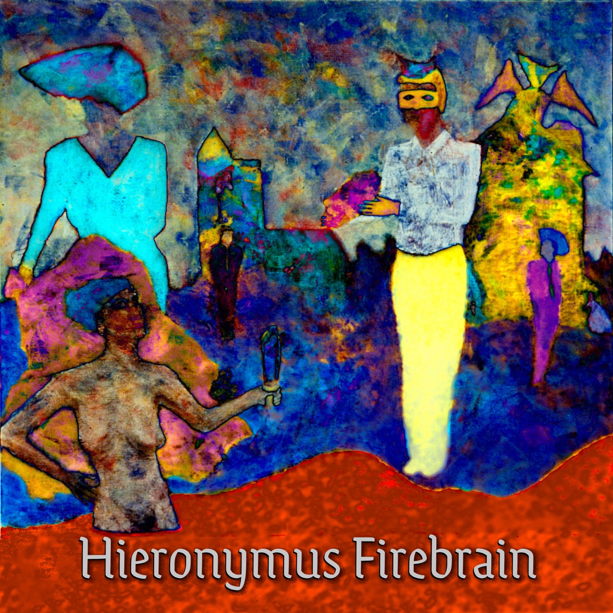 Hieronymus Firebrain (feat. Jonathan Segel) by Hieronymus Firebrain album cover