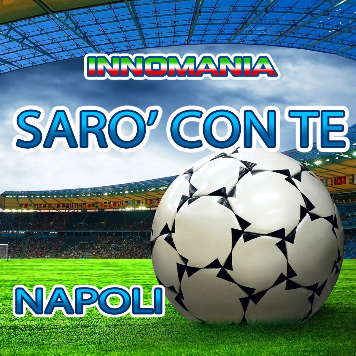 Sarò con te (Inno Napoli) - Single by Tony D album cover