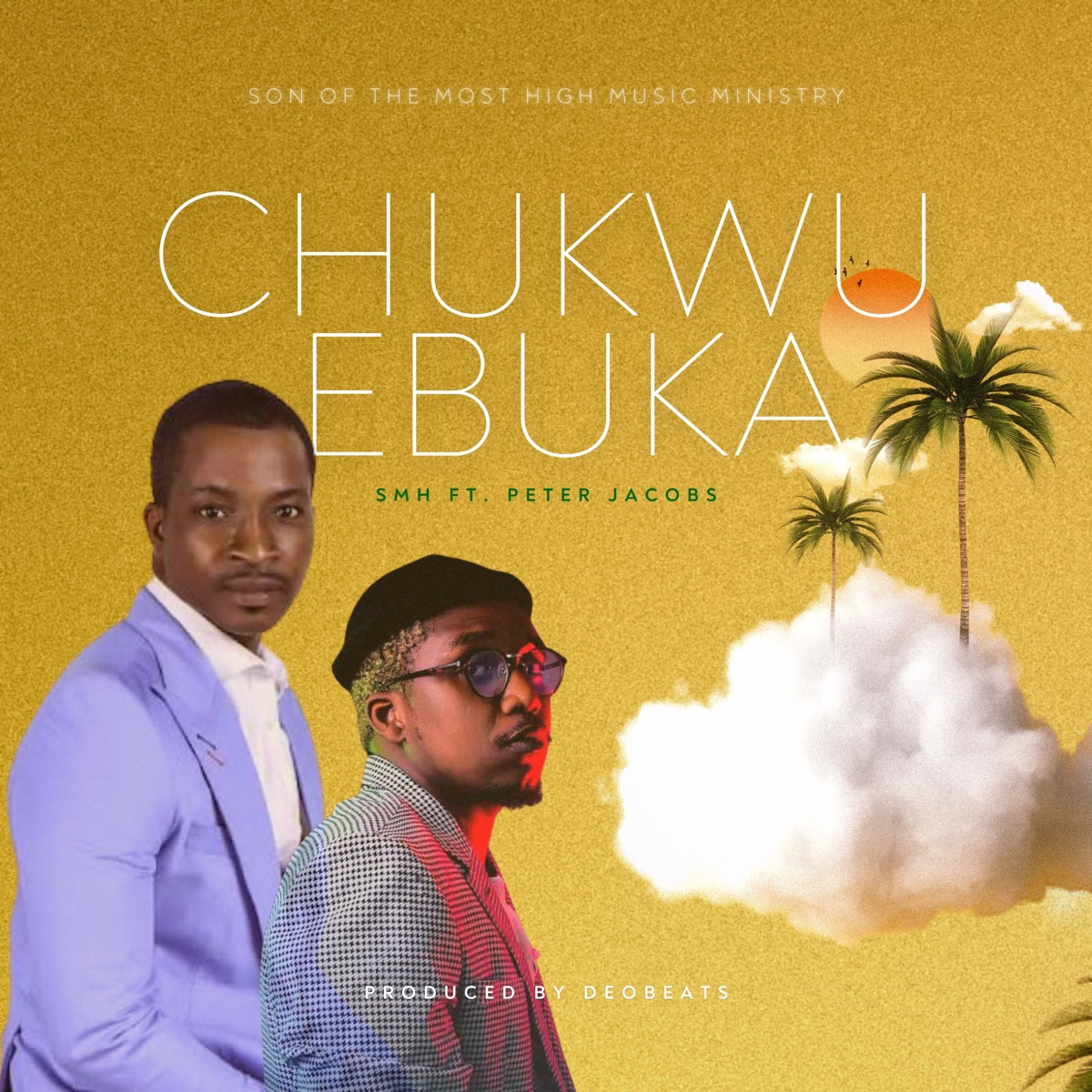 Chukwu Ebuka (feat. Peter Jacobs) - Single by SMH album cover