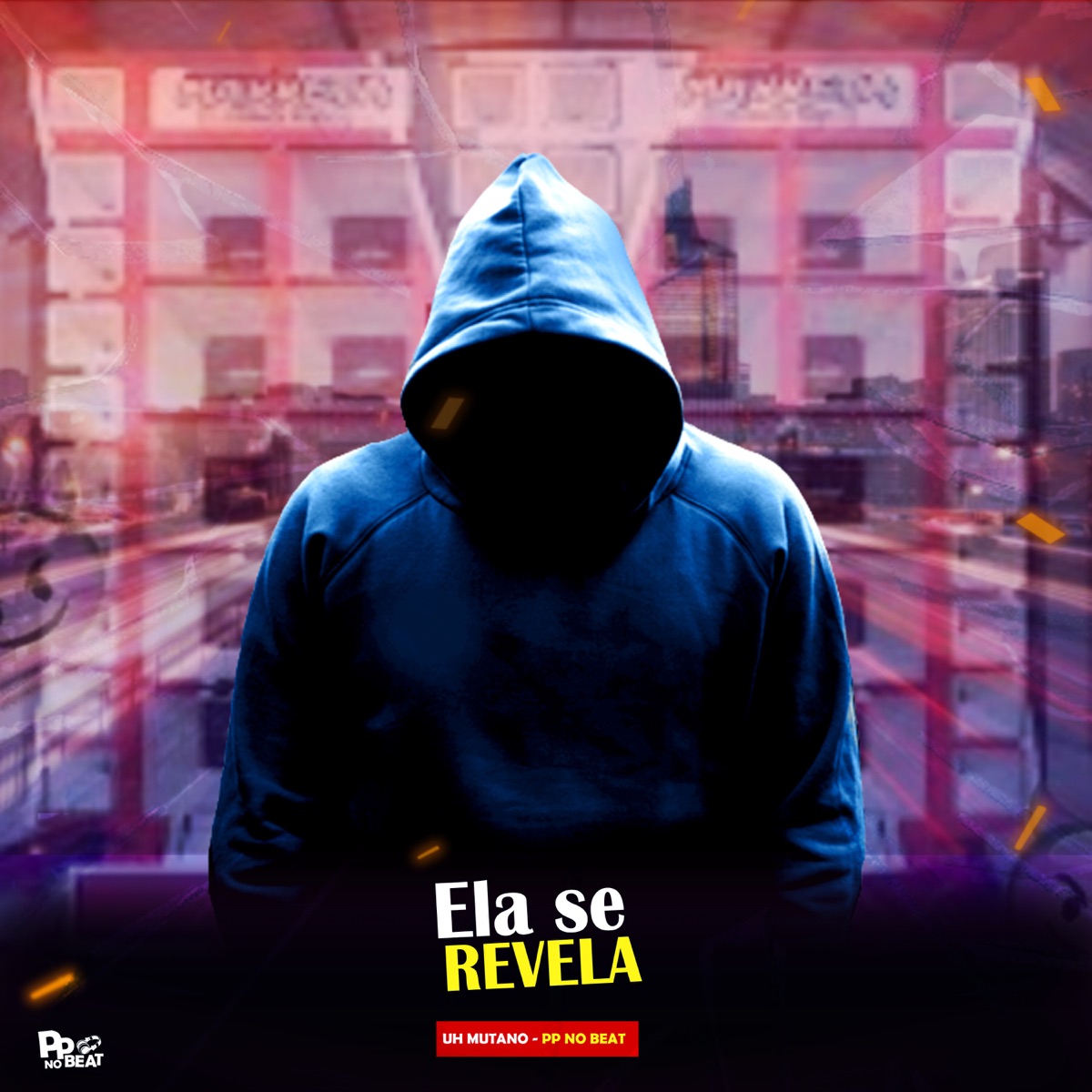 Ela Se Revela - Single by Uh Mutano & Pp no beat album cover