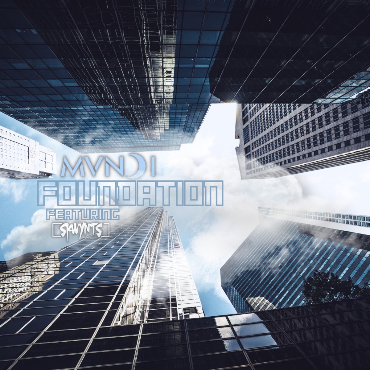 Foundation (feat. Skwynts) - Single by Mvndi album cover
