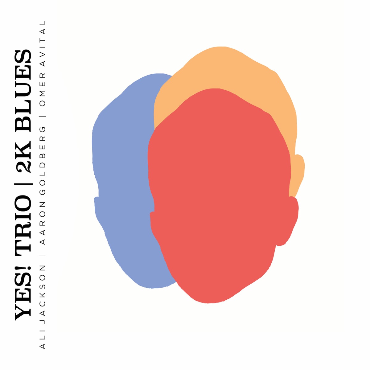 2K Blues (feat. Aaron Goldberg, Omer Avital & Ali Jackson) - Single by YES ! Trio album cover