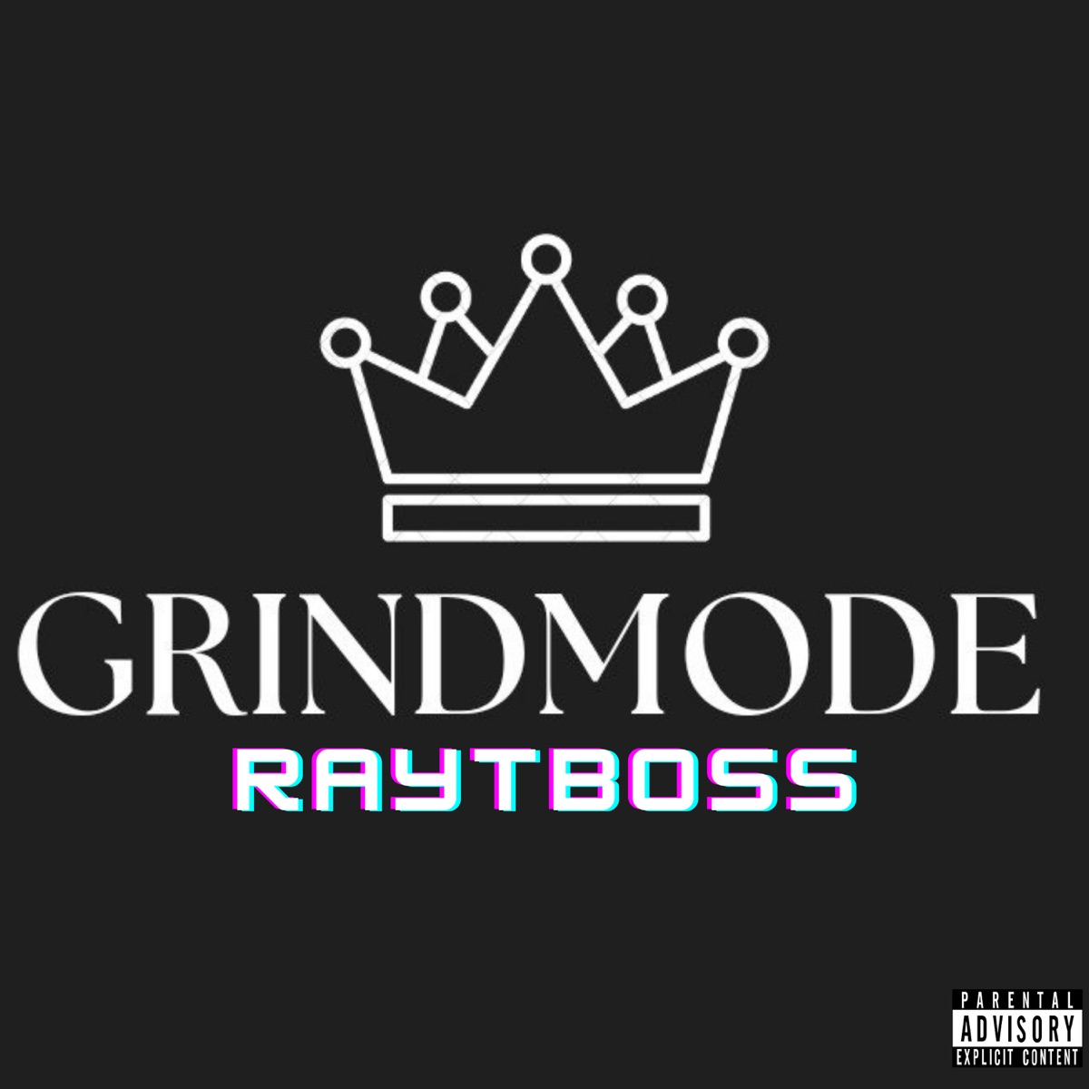 Grindmode - Single by RayTboss album cover