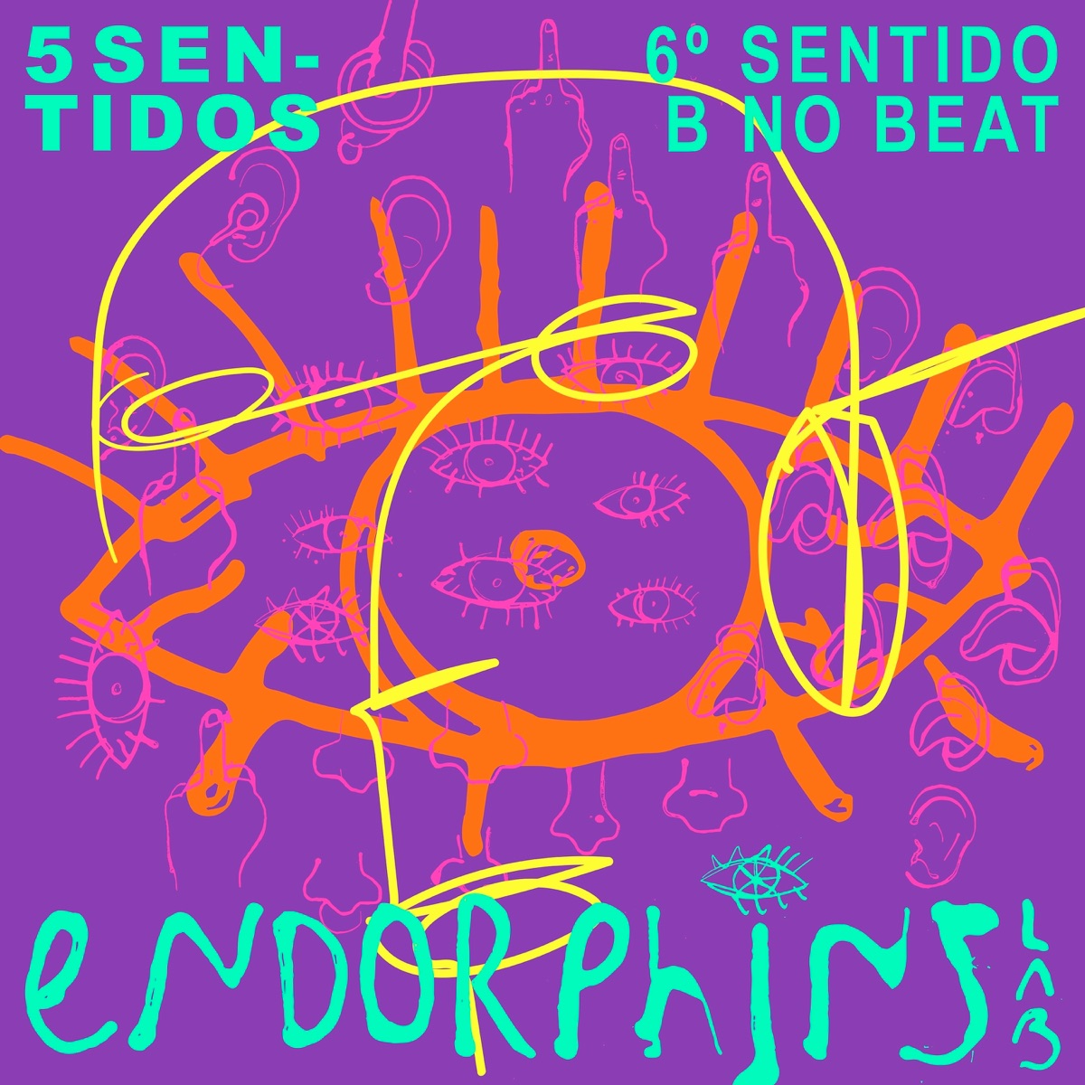 5 Sentidos: 6º Sentido - Single by B No Beat & Endorphins Lab album cover