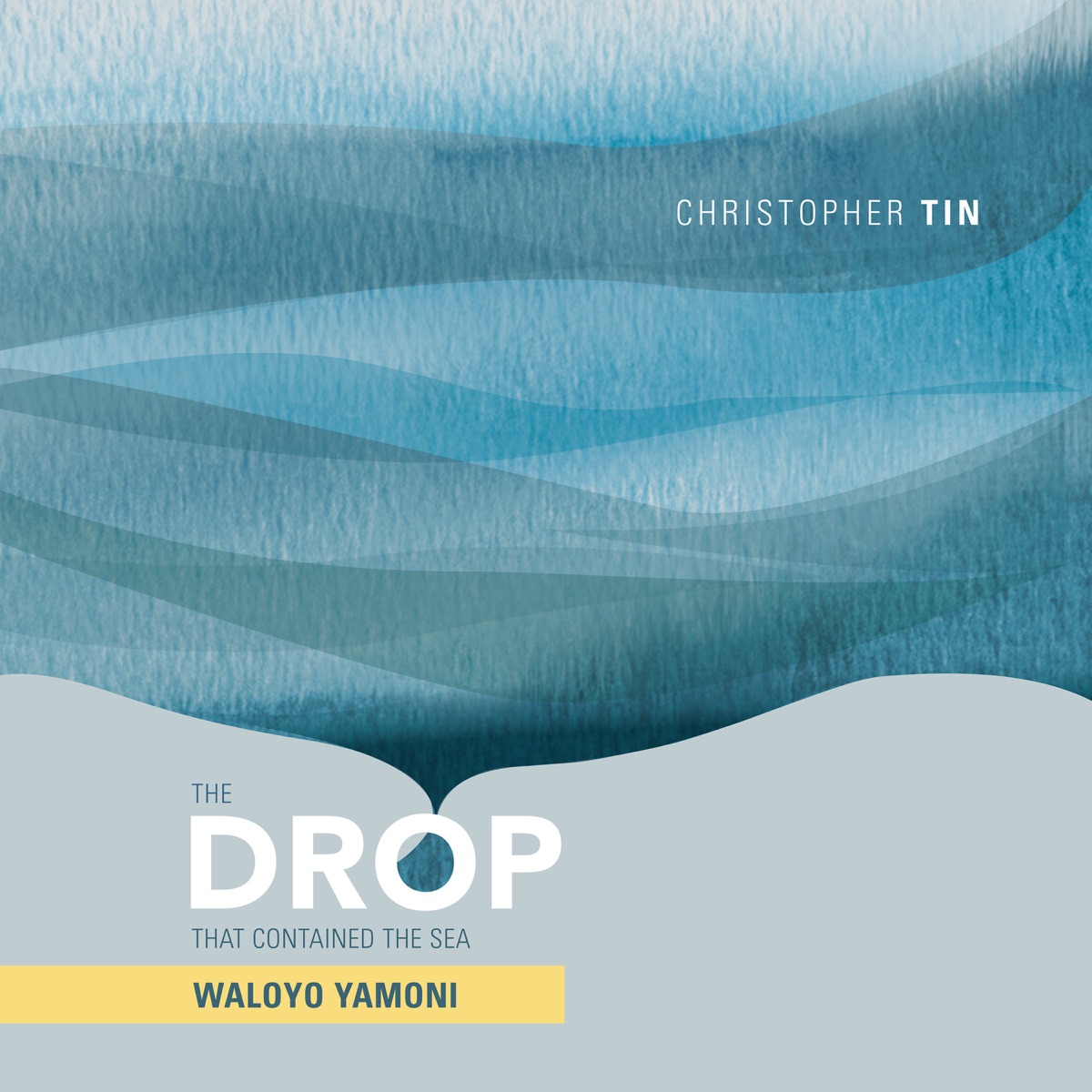The Drop That Contained the Sea: Waloyo Yamoni - EP by Christopher Tin, Royal Philharmonic Orchestra, Soweto Gospel Choir, Angel City Chorale, Victor Makhathini & Refiloe Msebenzi album cover