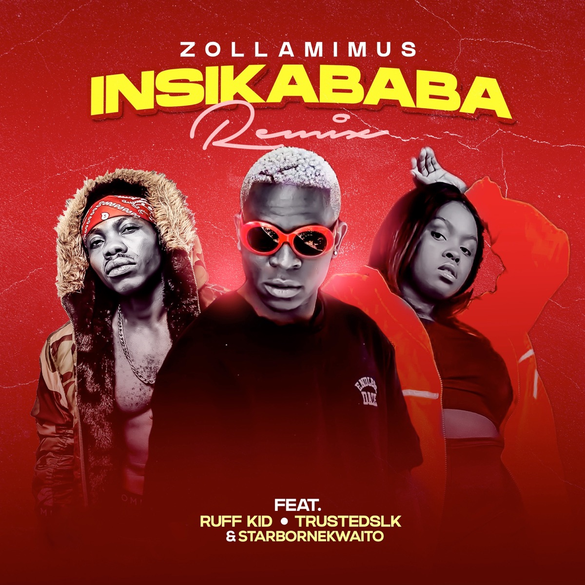 Insikababa Remix (feat. R.U.F.F.K.I.D., Trustedslk & starbornekwaito) - Single by Zollamimus album cover