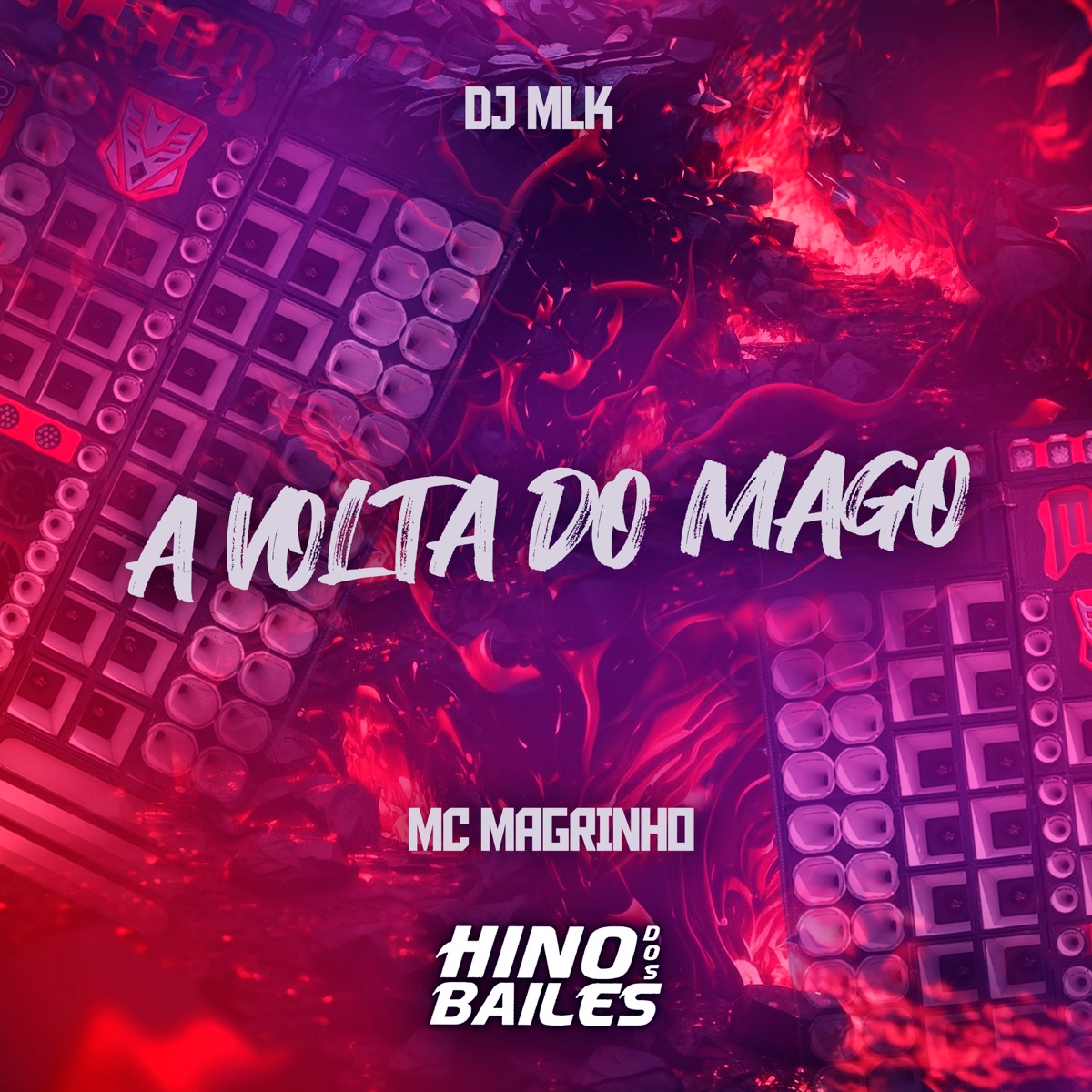 A Volta do Mago - Single by Mc Magrinho & DJ MLK album cover