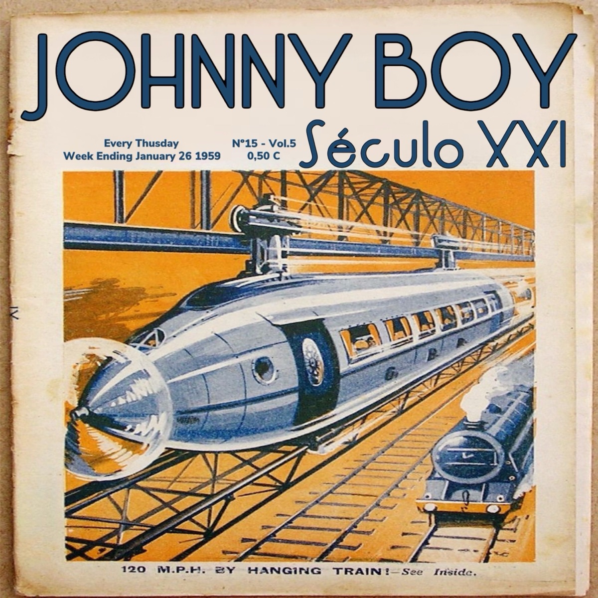 Século XXI - Single by Johnny Boy Chaves album cover