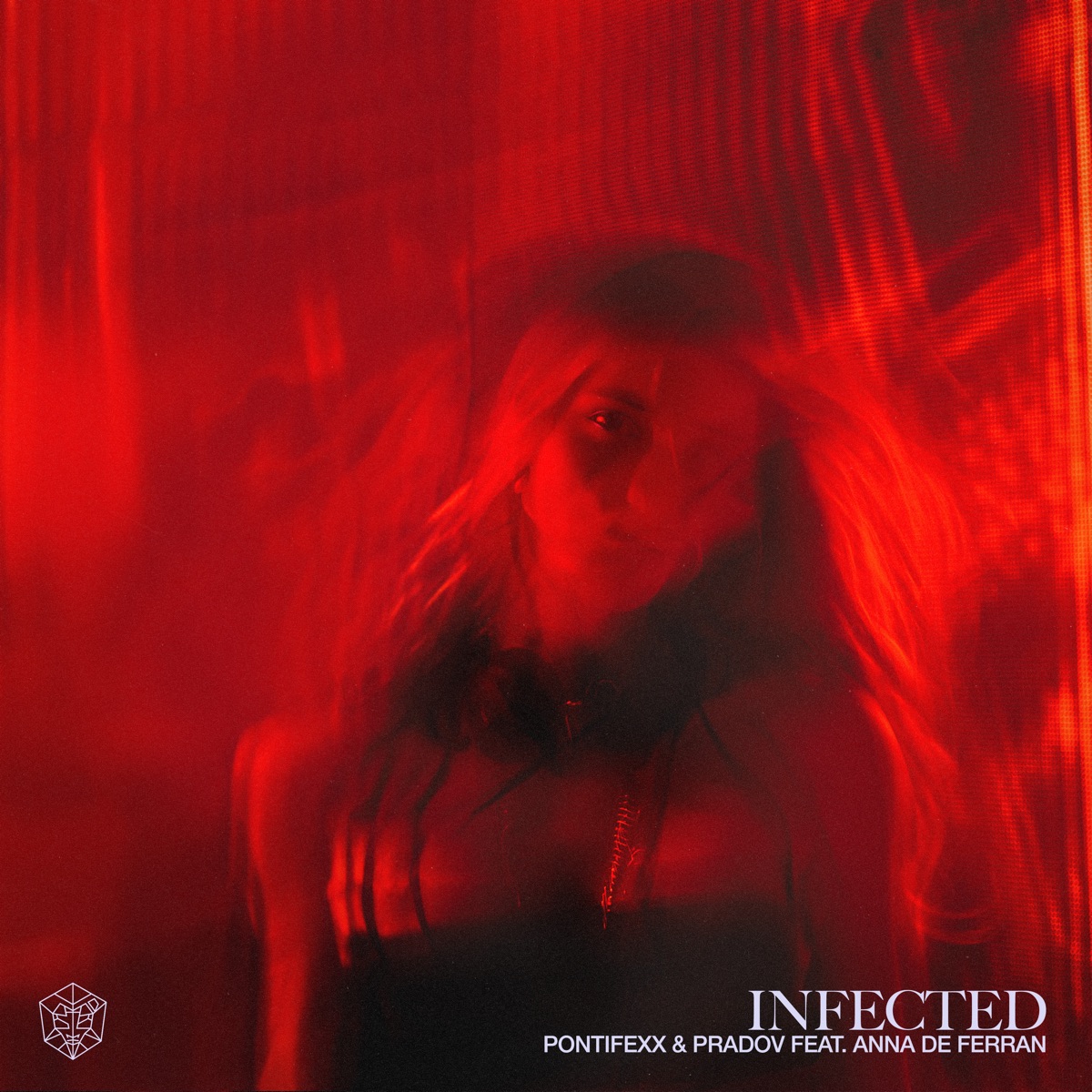Infected (feat. Anna de Ferran) - Single by Pontifexx & PRADOV album cover