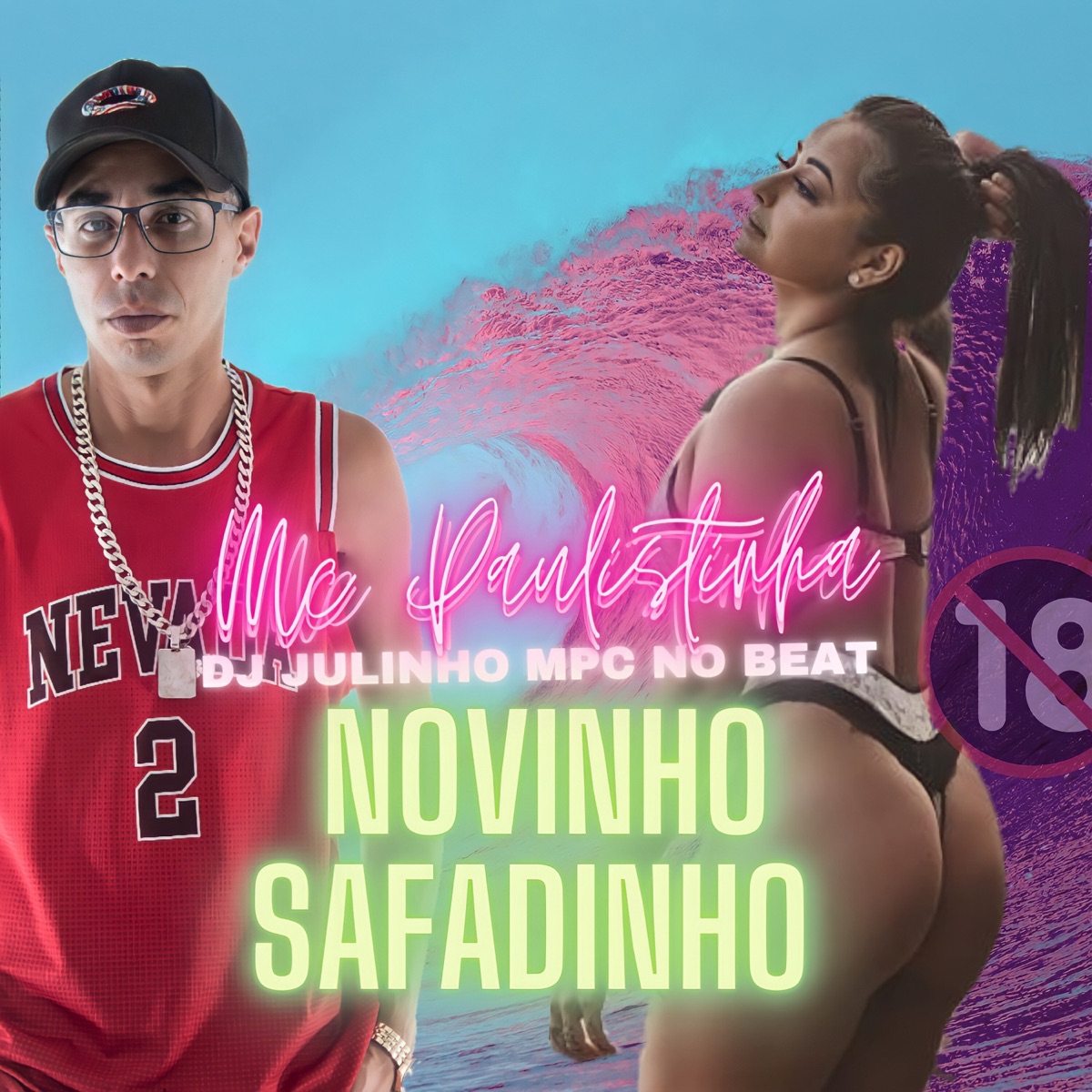 Novinho Safadinho - Single by Mc Paulistinha & Dj Julinho Mpc album cover