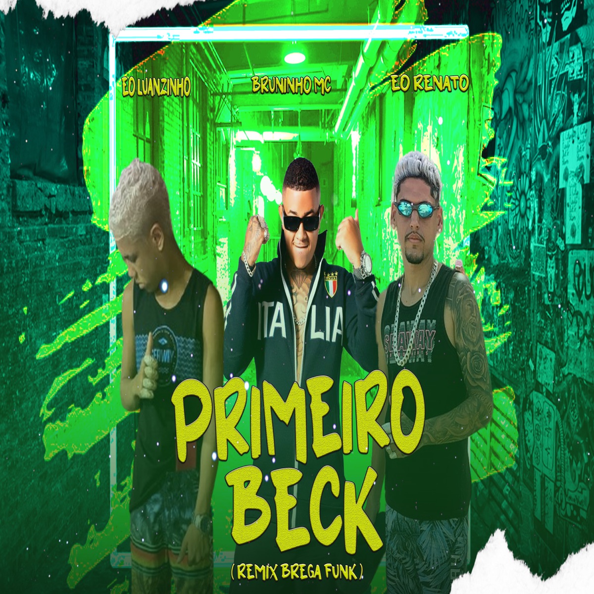Primeiro Beck - Single by Bruninho mc, Eo Renato & eo luanzinho album cover