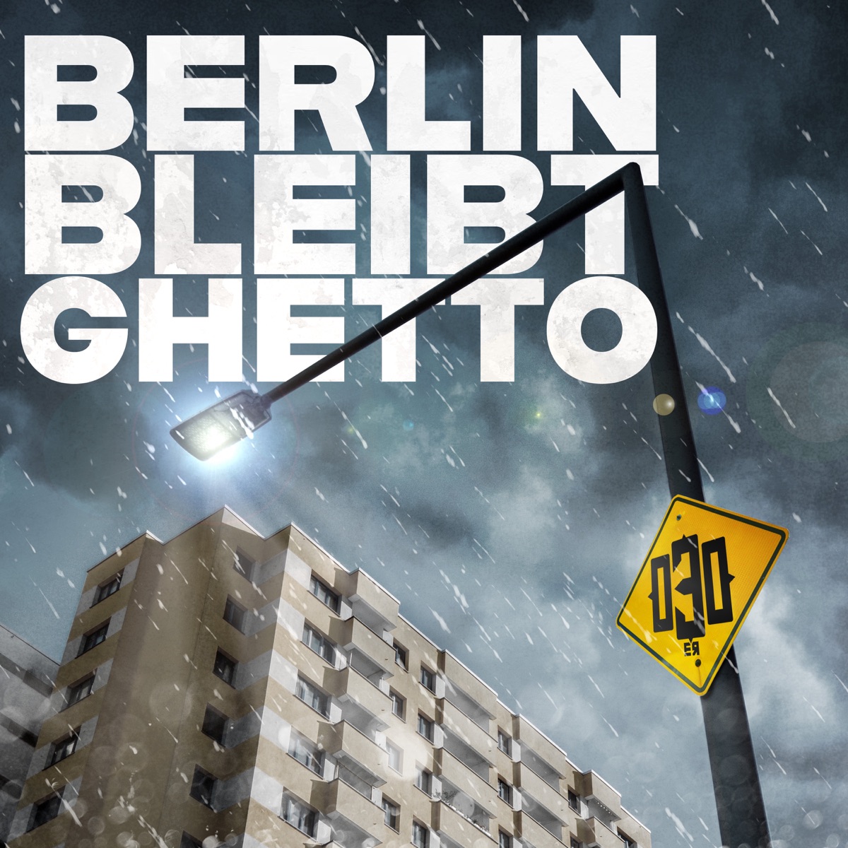 Berlin bleibt Ghetto - Single by 030er album cover