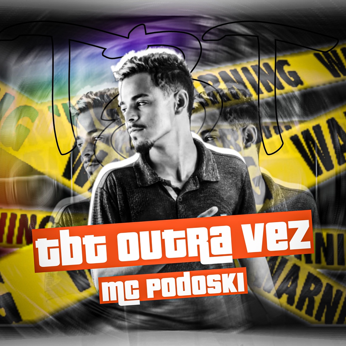 Tbt Que Outra Vez - Single by Mc Podoski album cover