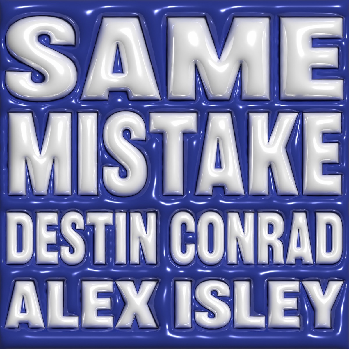 SAME MISTAKE - Single by DESTIN CONRAD & Alex Isley album cover