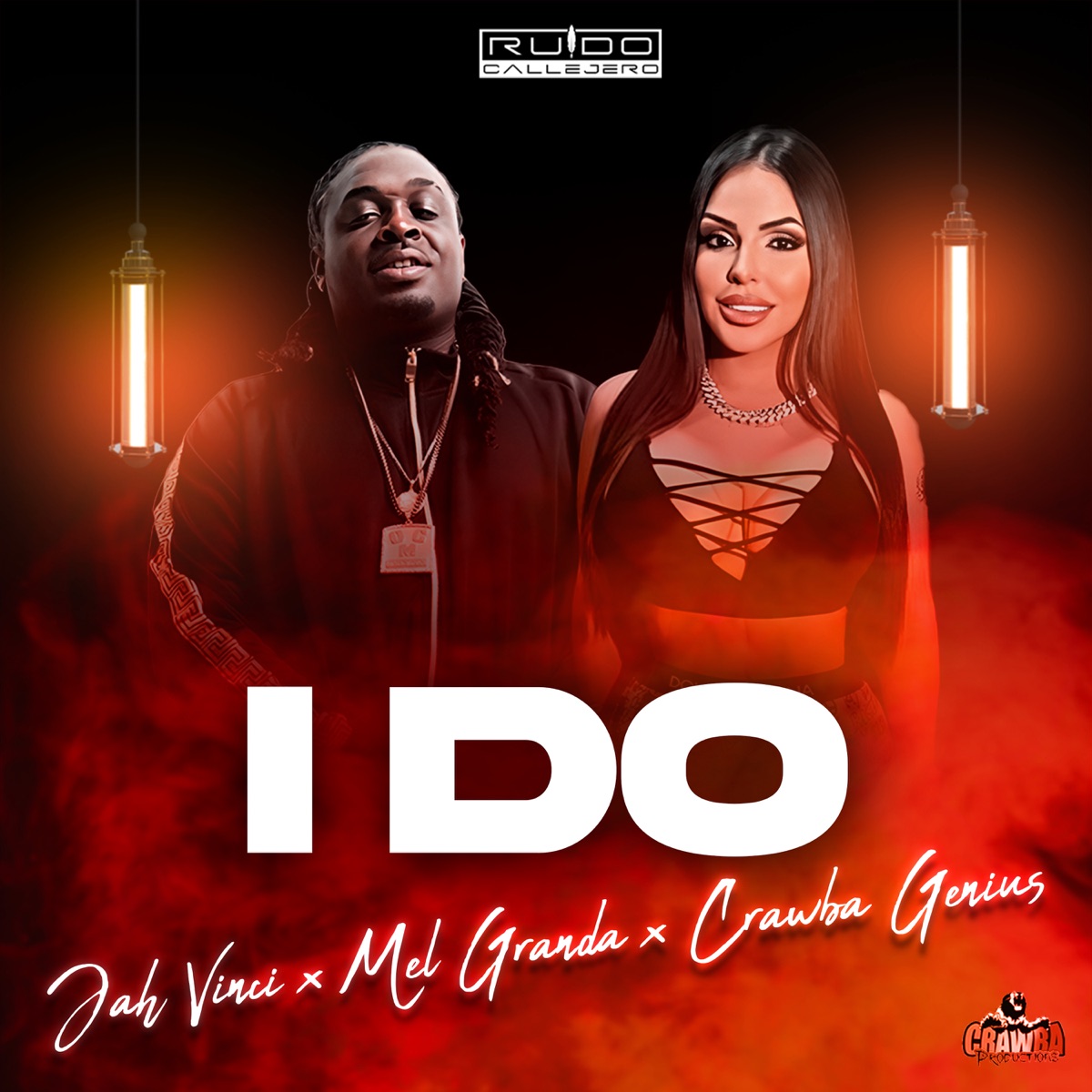 I Do - Single by MEL GRANDA, Jah Vinci & Crawba Genius album cover