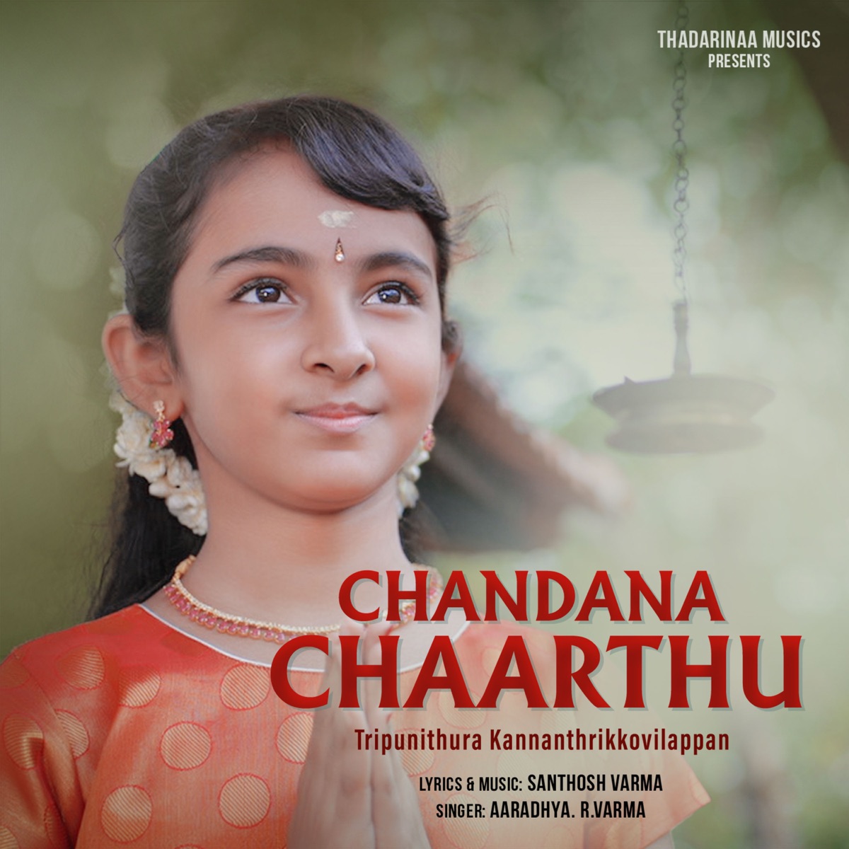 Chandana Chaarthu (From "Rudrabhishekam") - Single by Santhosh Varma & Aaradhya. R.Varma album cover