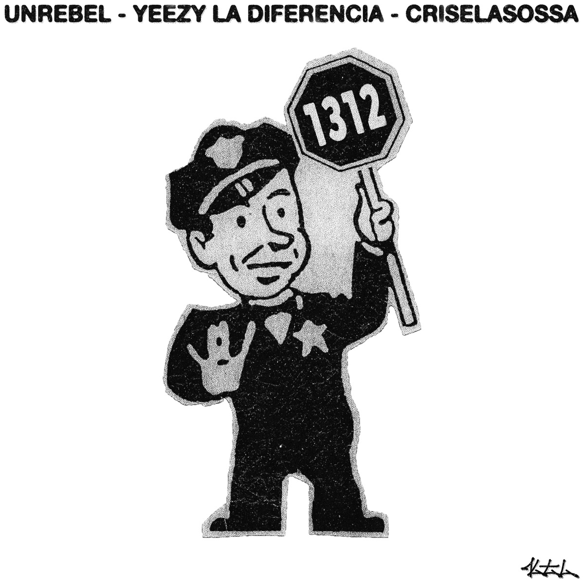 1312 (feat. Yeezy La Diferencia & Criselasossa) - Single by Unrebel album cover