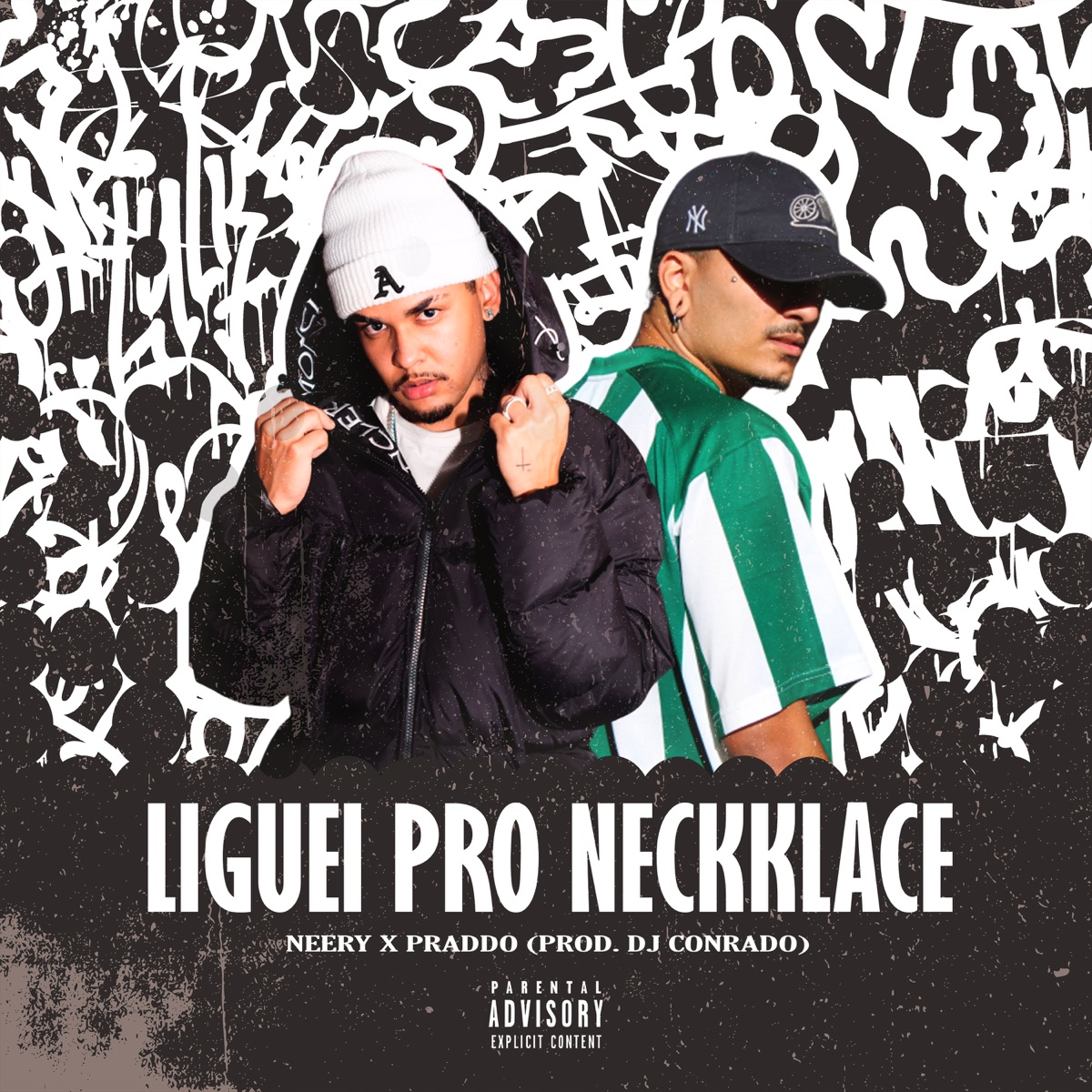 Liguei pro Neckklace (feat. AT4G) - Single by Neery, PRADDO & DJ Conrado album cover