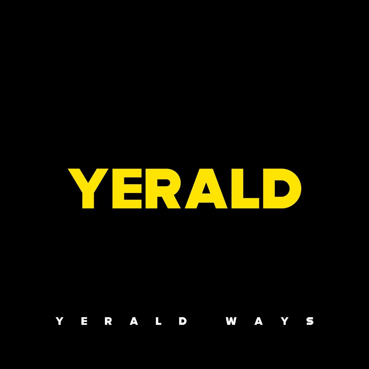 Yerald - Single by Yerald Ways album cover