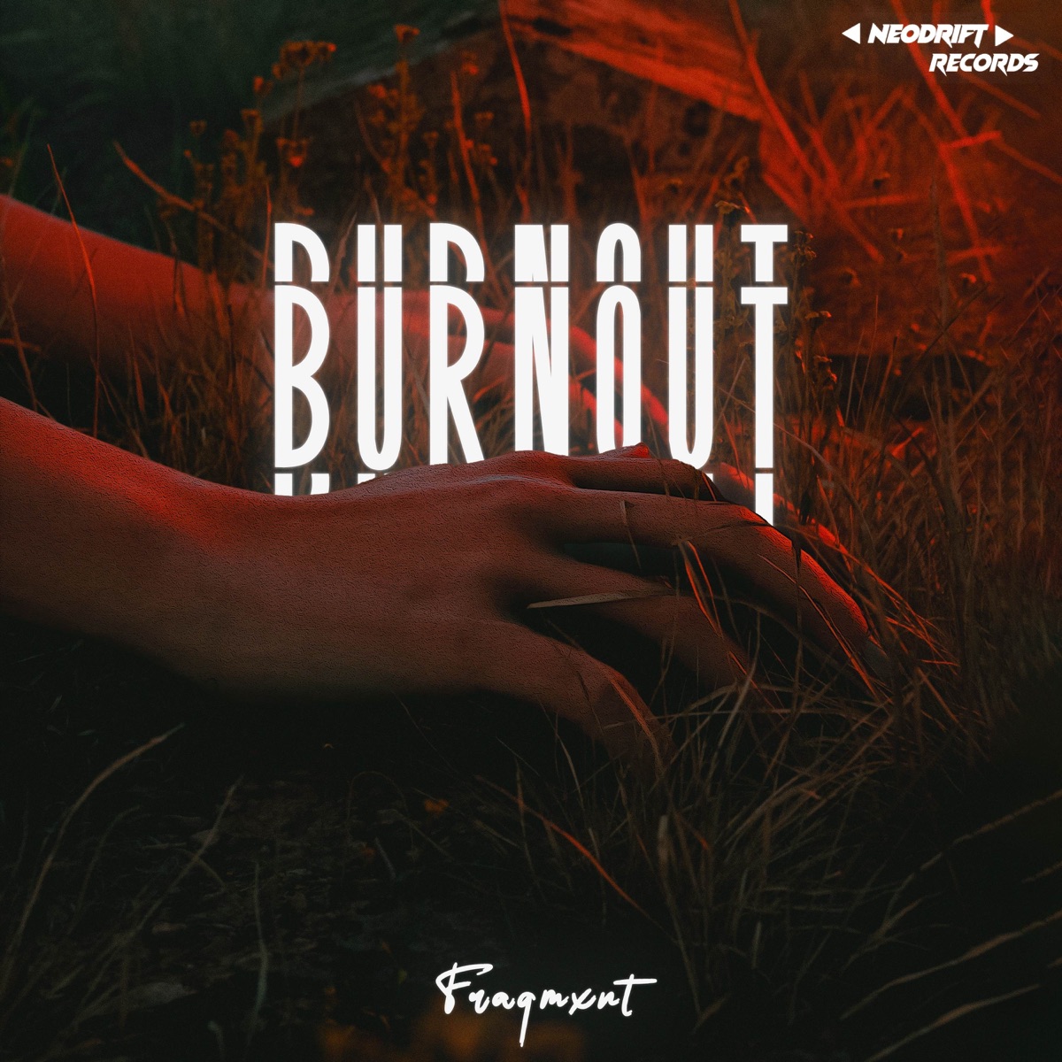 Burnout - Single by Fragmxnt album cover