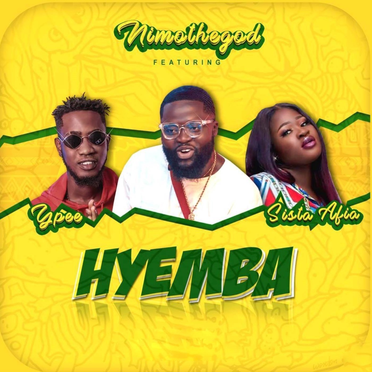 Hyemba (feat. Ypee & Sista Afia) - Single by Nimothegod album cover