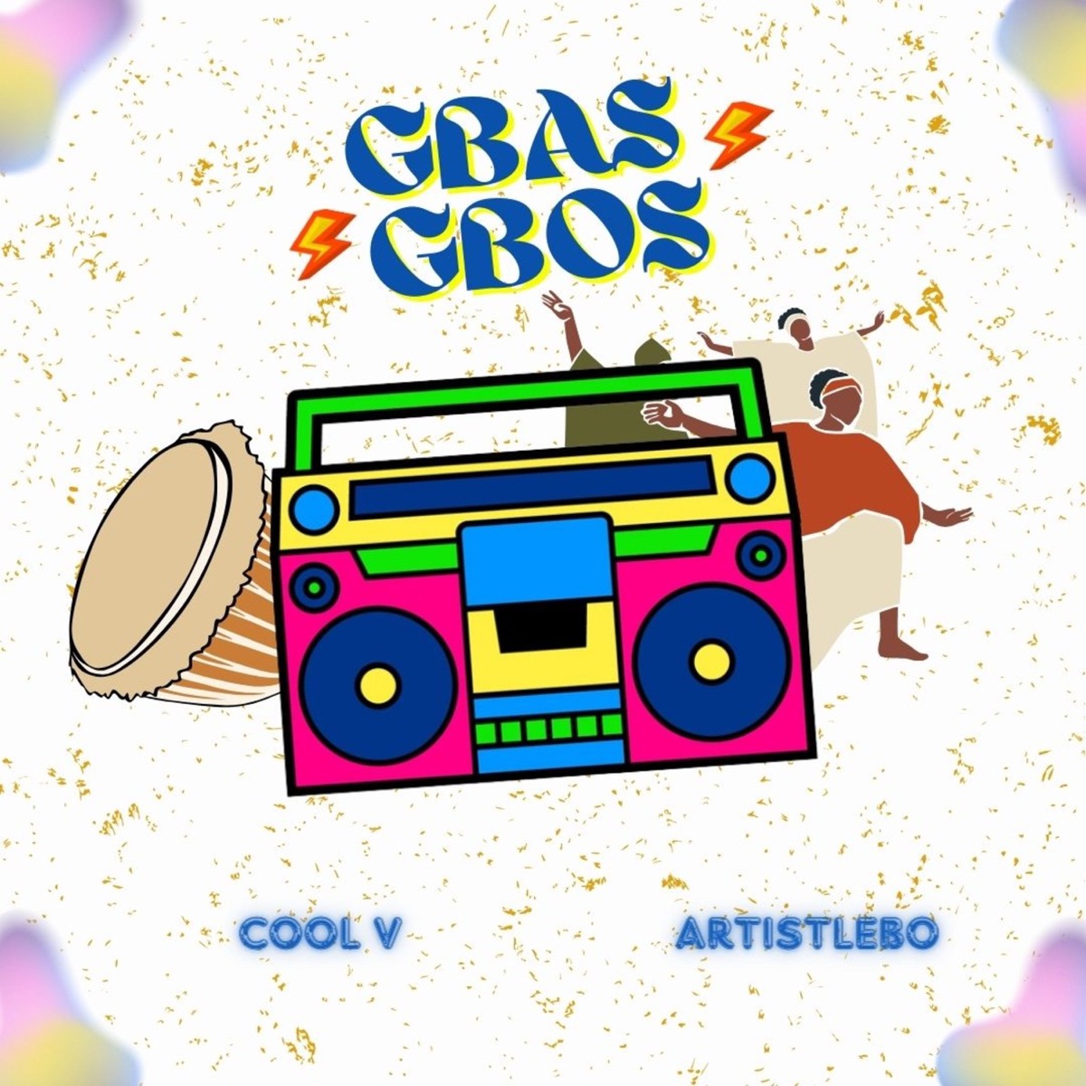 Gbas Gbos (feat. Artist Lebo) - Single by Cool V album cover