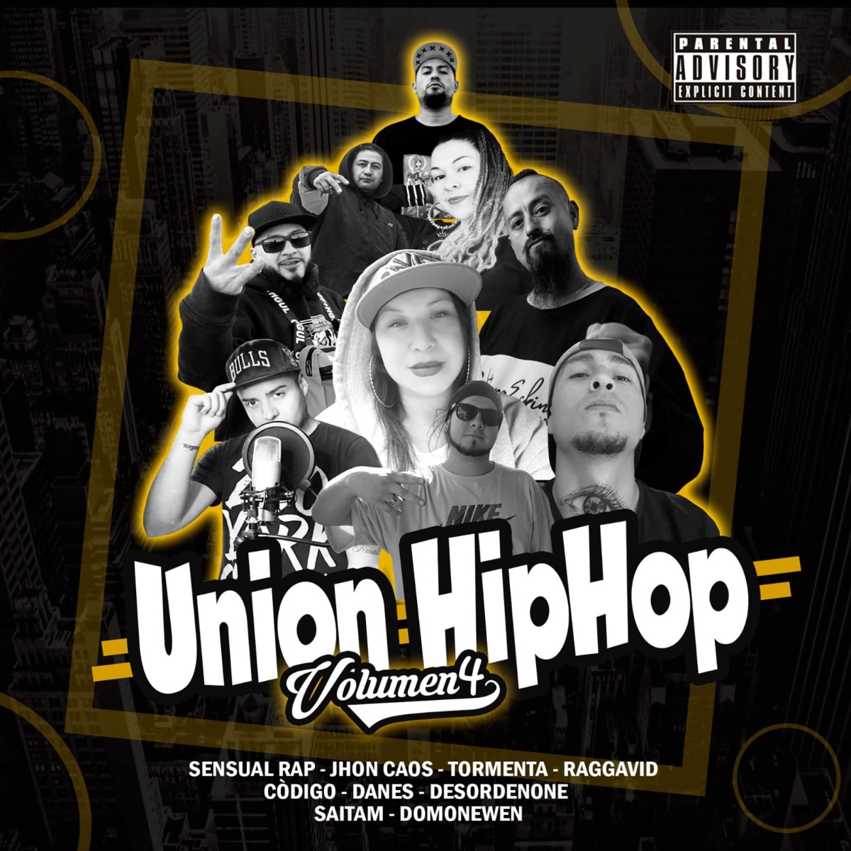Unión Hip Hop vol IV (feat. Codigo, Danees, Saítam, Raggavid, Domo Newen, Sensual Rap, Desordenone, Jhon Caos & Tormenta) - Single by Peka Rap album cover