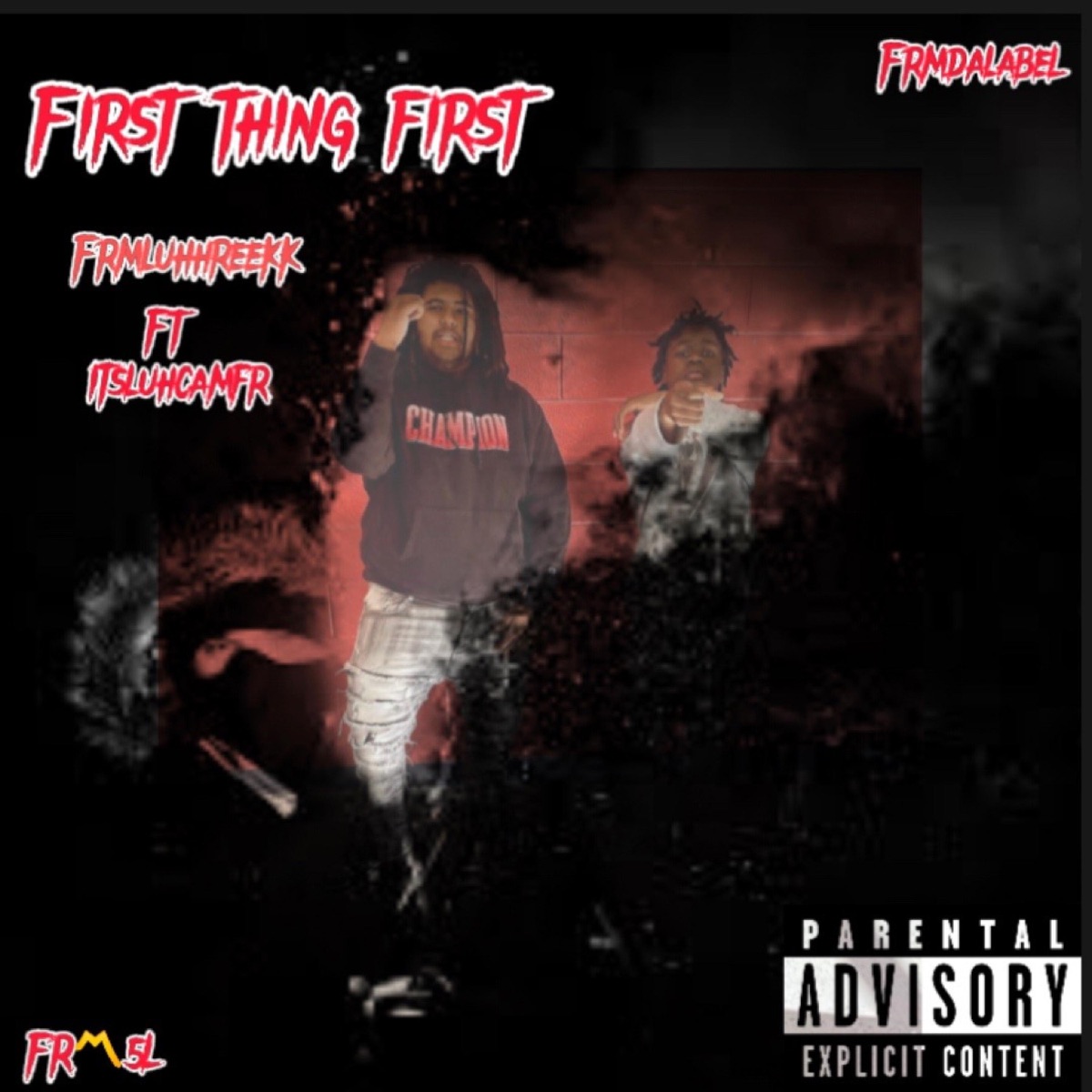 First thing First x itsluhcamfr - Single by Frmluhhreekk album cover