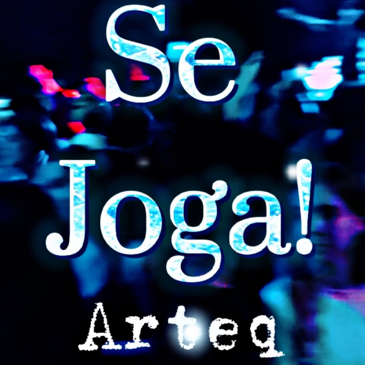 Se Joga! - Single by Arteq album cover