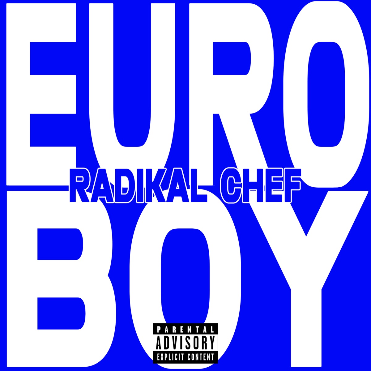 Euro Boy - Single by Radikal Chef album cover