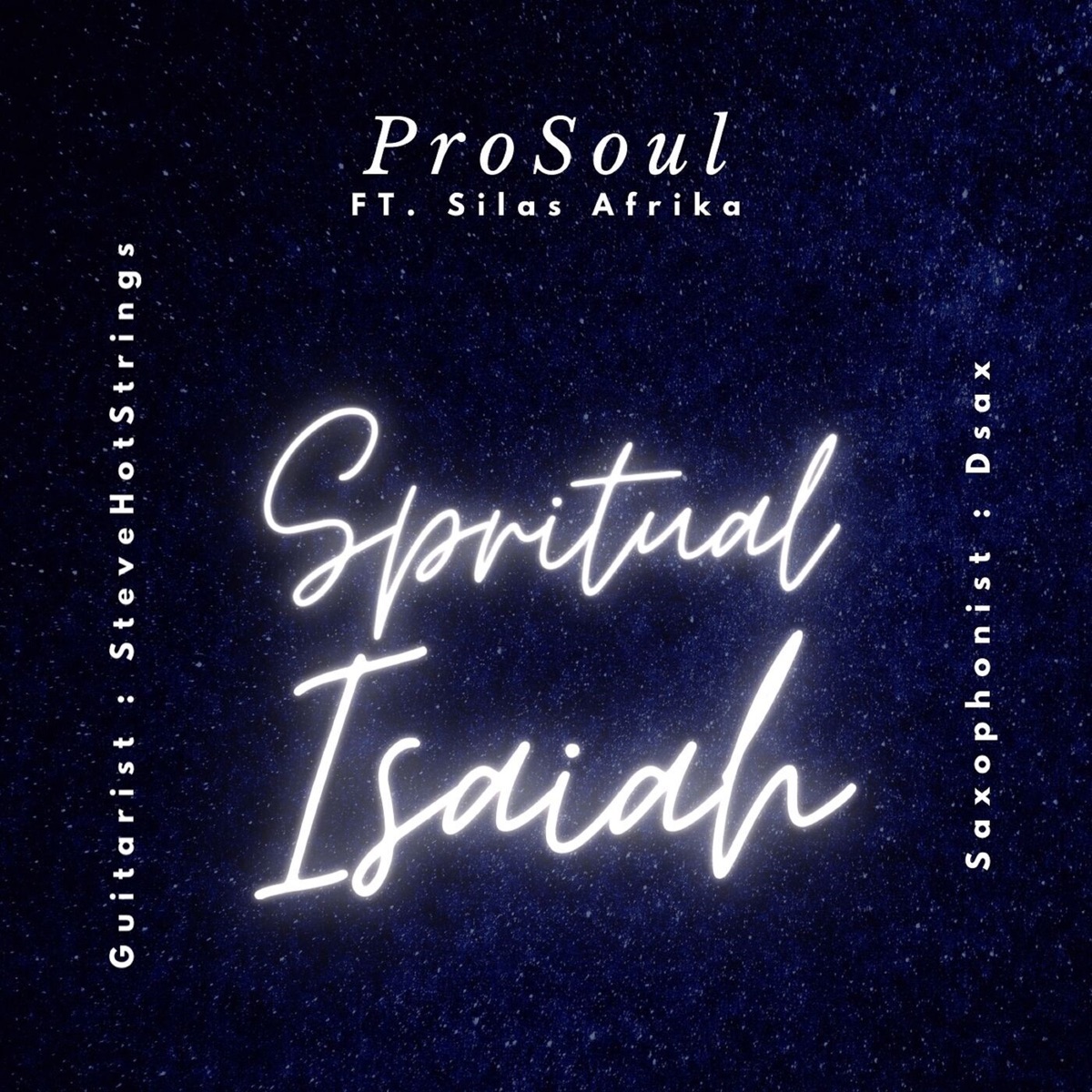 SPIRITUAL ISAIAH (feat. Silas Afrika) - Single by ProSoul album cover