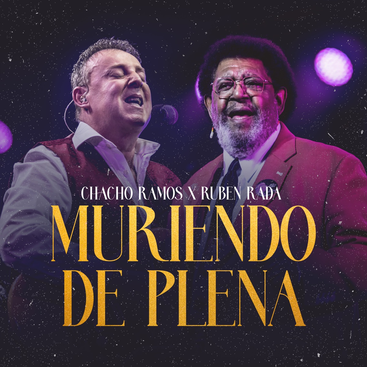 Muriendo De Plena - Single by Chacho Ramos & Rubén Rada album cover