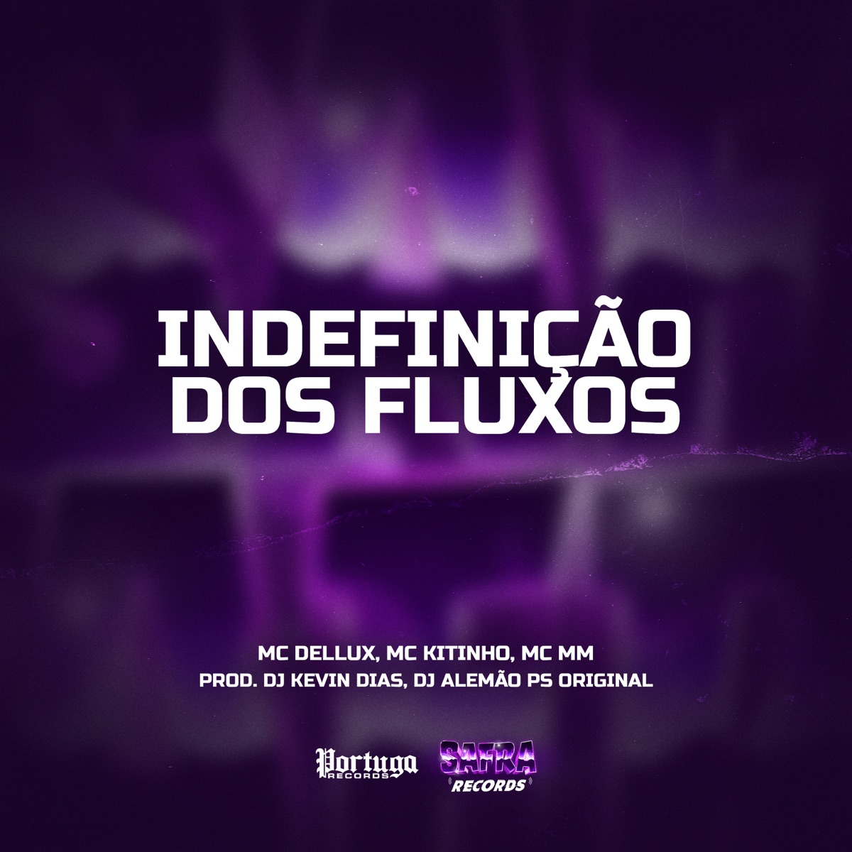 Indefinição Dos Fluxos (feat. DJ ALEMÃO PS ORIGINAL & Mc Mm) - Single by Mc Delux, MC Kitinho & DJ KEVIN DIAS album cover