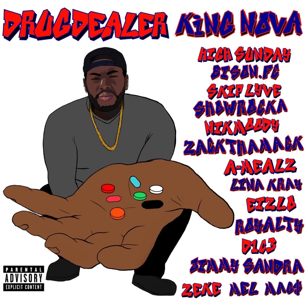 Drug Dealer - EP (feat. High Sunday, Bison Fc, Skyp Lyve, Showrocka, nikmoody, ZackThaMack, A-Mealz, Lina Kray, Eizlo, Royalty, D1C3, Jimmy Sandra, Zeke & MEL MAG$) by King Nova album cover