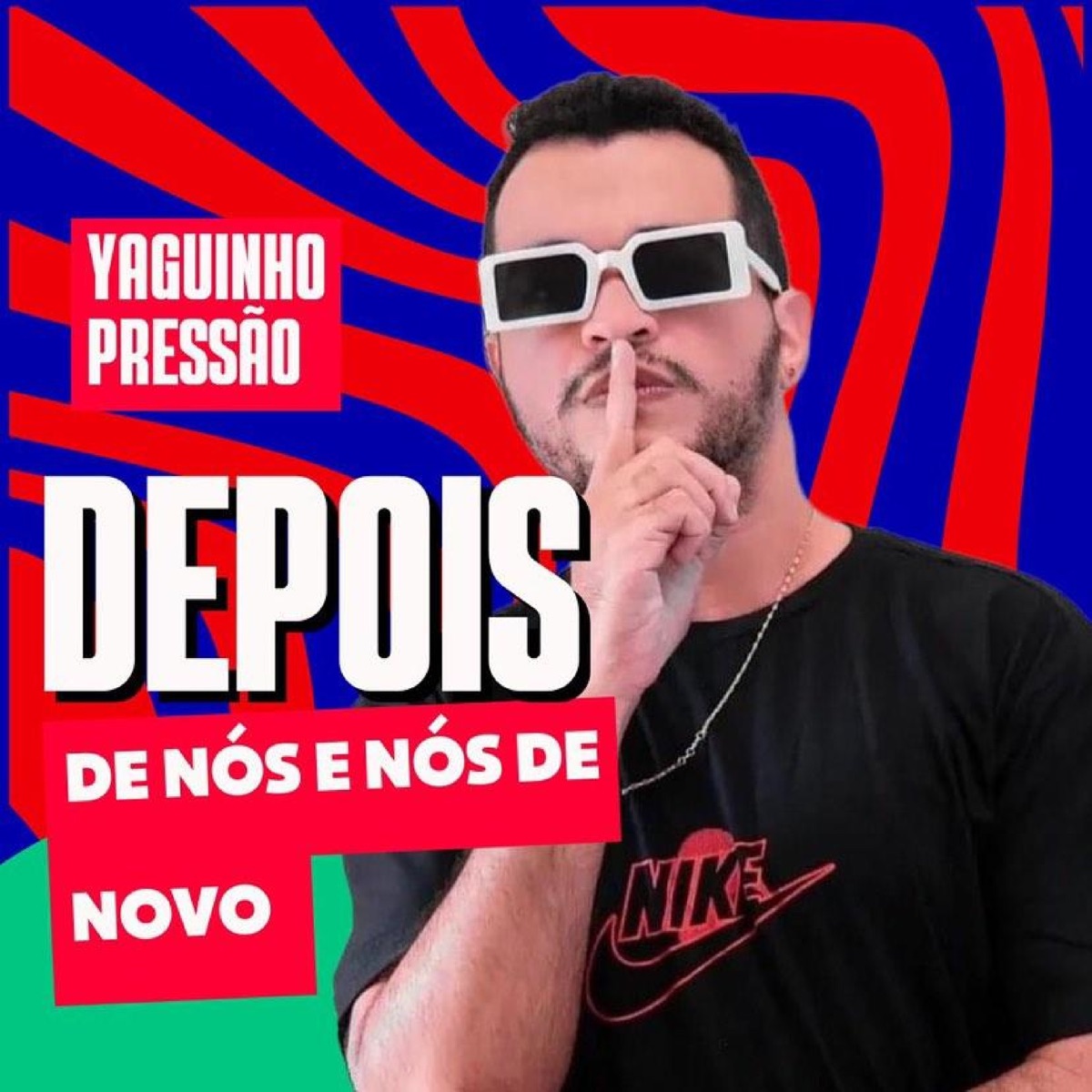 Depois de Nós é Nós de Novo - Single by Yaguinho Pressão album cover