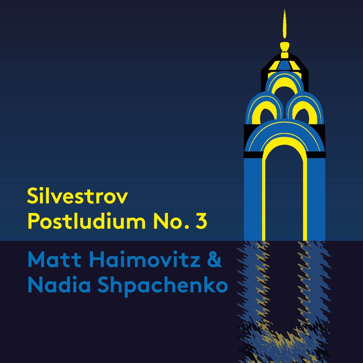 Silvestrov: Postludium No. 3 by Matt Haimovitz & Nadia Shpachenko album cover