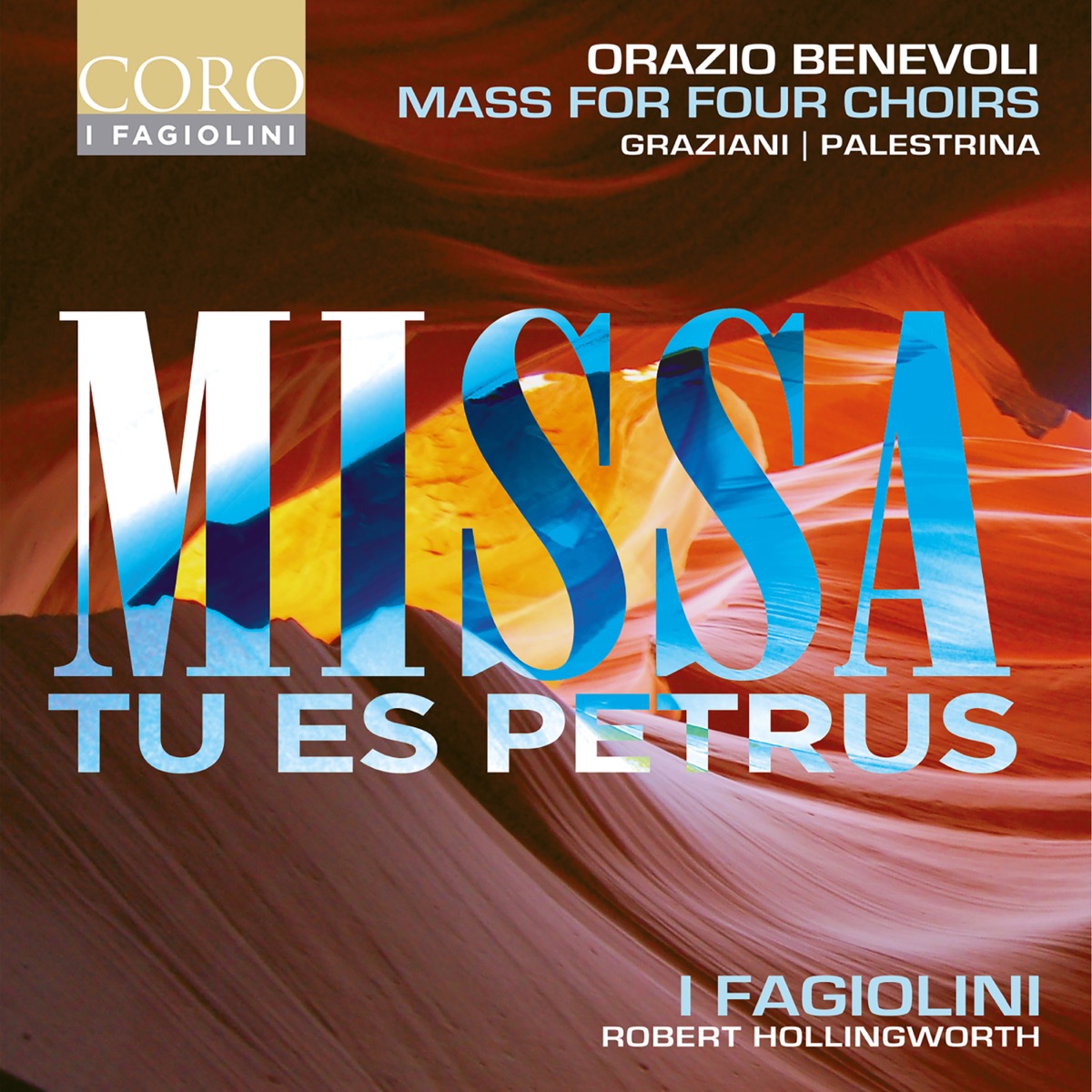 Benevoli: Missa Tu es Petrus by I Fagiolini, The City Musick & Robert Hollingworth album cover