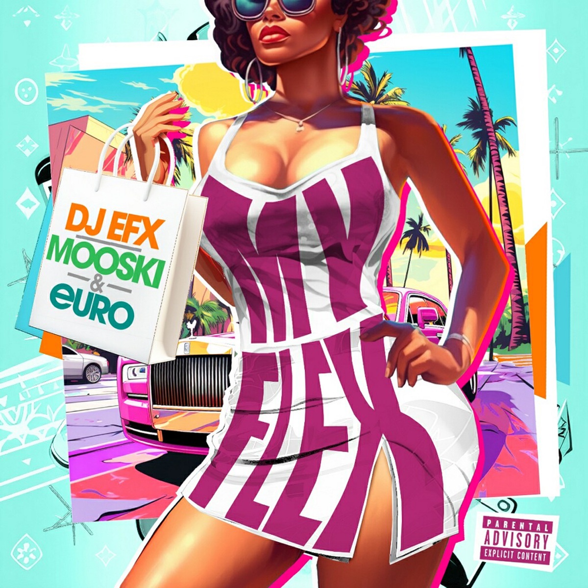 My Flex - Single by DJ EFX, Mooski & euro album cover