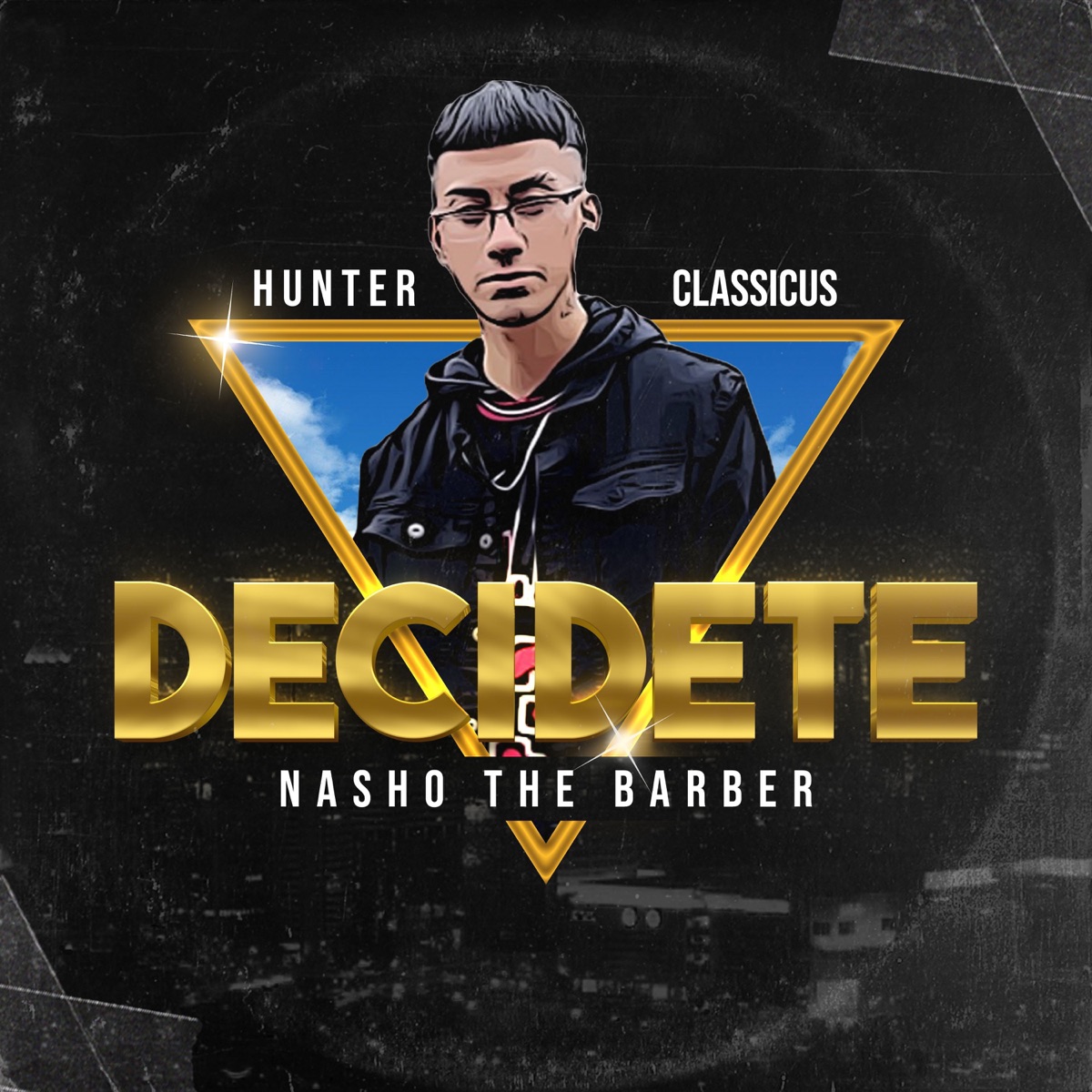 Decídete - Single by Hunter Classicus & Nasho The Barber album cover