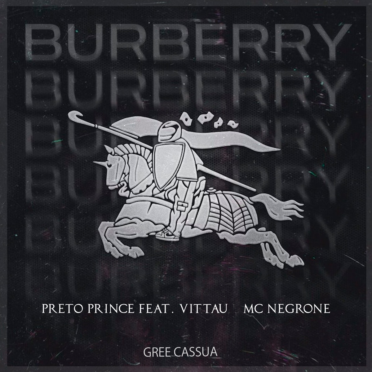 Burberry (feat. Mc negrone, Gree Cassua & VITTAU) - Single by Preto Price album cover