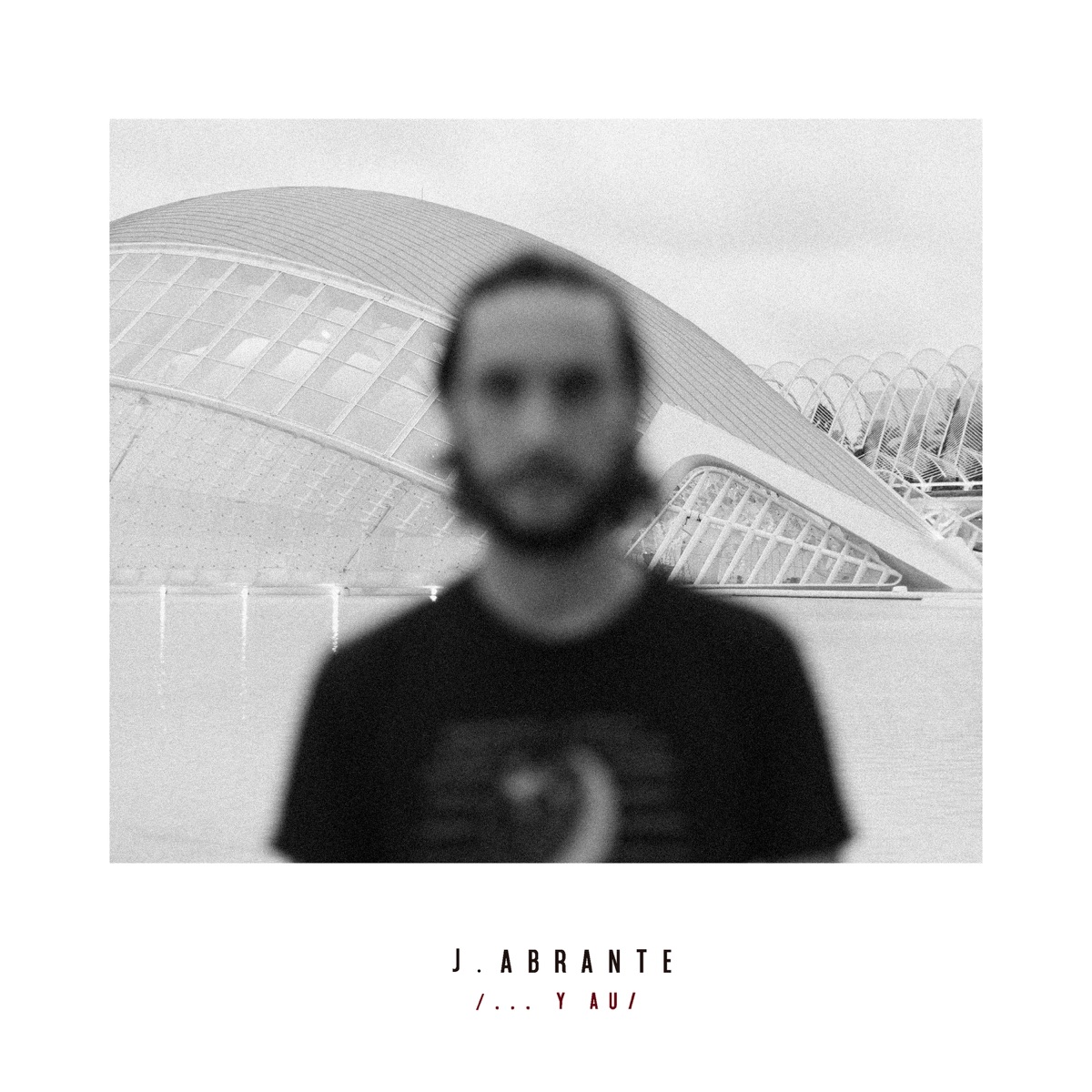 ...Y Au by J.Abrante album cover